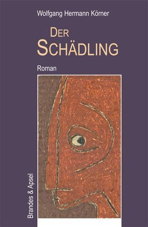 Der Schädling von Körner,  Wolfgang Hermann