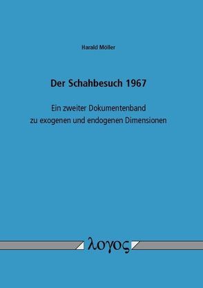 Der Schahbesuch 1967 von Möller,  Harald