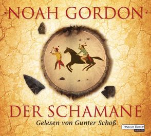 Der Schamane von Berr,  Klaus, Gordon,  Noah, Schoss,  Gunter