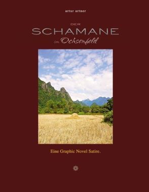 Der Schamane im Ochsenfeld von Artner,  Artur