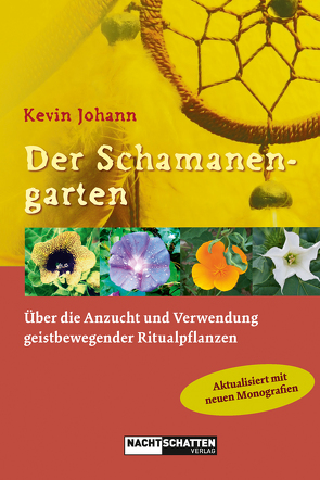 Der Schamanengarten von Johann,  Kevin, Storl,  Wolf-Dieter