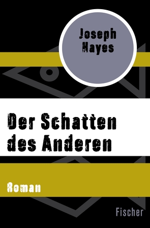 Der Schatten des Anderen von Hayes,  Joseph, Schwaner,  Teja