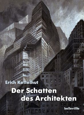 Der Schatten des Architekten von Kettelhut,  Erich, Stiftung Deutsche Kinemathek, Sudendorf,  Werner