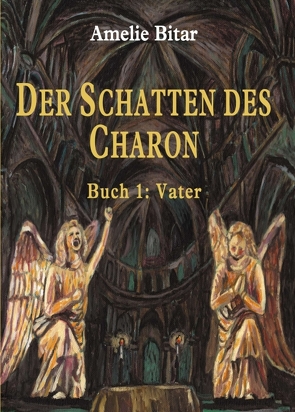 DER SCHATTEN DES CHARON von Bitar,  Amelie