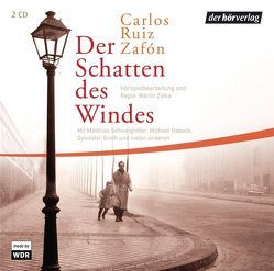 Der Schatten des Windes von Groth,  Sylvester, Habeck,  Michael, Schweighöfer,  Matthias, Zafón,  Carlos Ruiz, Zylka,  Martin