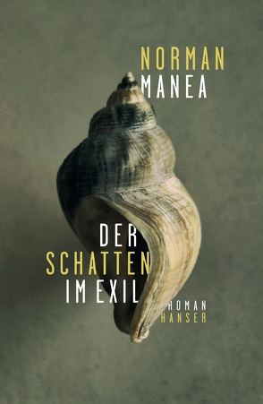 Der Schatten im Exil von Manea,  Norman, Wichner,  Ernest