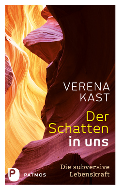 Der Schatten in uns von Kast,  Verena