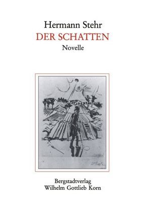 Der Schatten. Novelle von Pechstein,  Max, Stehr,  Hermann, Wust,  Peter