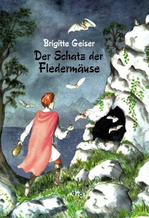 Der Schatz der Fledermäuse von Geiser,  Brigitte