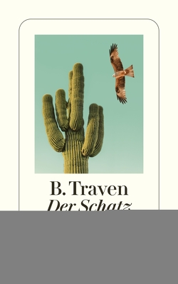 Der Schatz der Sierra Madre von Traven,  B.