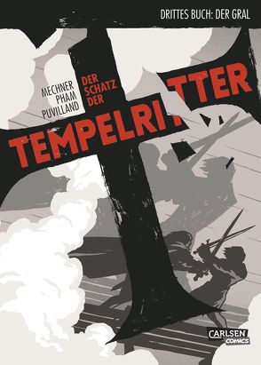 Der Schatz der Tempelritter 3: Der Gral von Bandel,  Jan-Frederik, Mechner,  Jordan, Pham,  LeUyen, Puvilland,  Alex