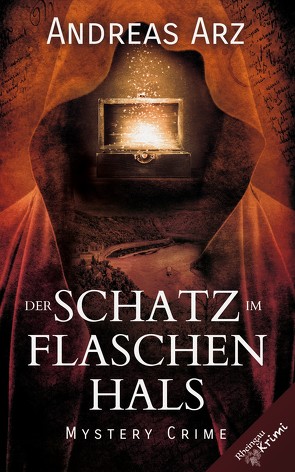 Der Schatz im Flaschenhals von Arz,  Andreas