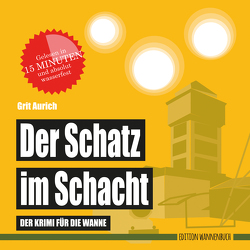 Der Schatz im Schacht von Aurich,  Grit