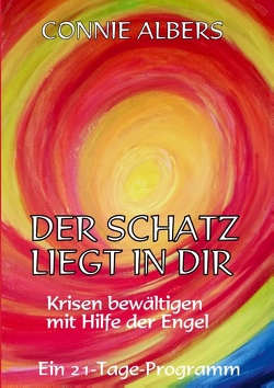 Der Schatz liegt in dir von Albers,  Connie