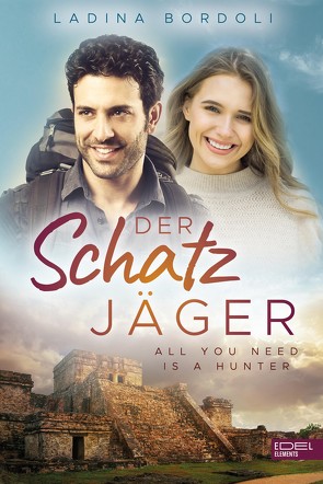 Der Schatzjäger: All You Need Is A Hunter von Bordoli,  Ladina