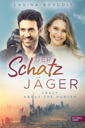 Der Schatzjäger: Crazy About The Hunter von Bordoli,  Ladina