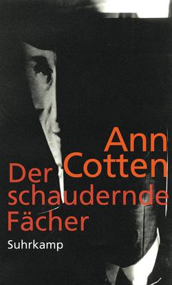 Der schaudernde Fächer von Cotten,  Ann