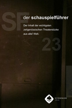 Der Schauspielführer. Der Inhalt der wichtigsten zeitgenössischen Theaterstücke aus aller Welt. von Bigler-Marschall,  Ingrid, Marschall,  Brigitte