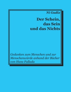 Der Schein, das Sein und das Nichts von Gudix,  Ni