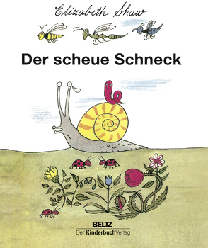 Der scheue Schneck von Shaw,  Elizabeth