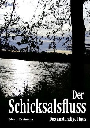 Der Schicksalsfluss von Breimann,  Eduard