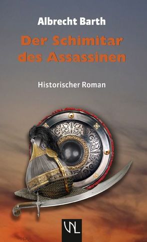 Der Schimitar des Assassinen von Barth,  Albrecht