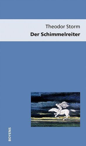 Der Schimmelreiter von Laage,  Karl E, Olms,  Gustav, Storm,  Theodor, Volkert,  Hans