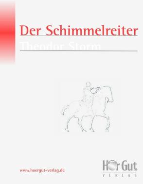 Der Schimmelreiter von Storm,  Theodor