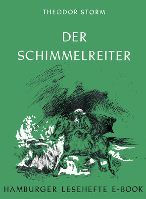 Der Schimmelreiter von Storm,  Theodor