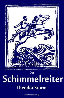 Der Schimmelreiter von Storm,  Theodor