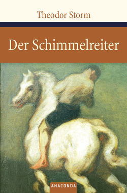 Der Schimmelreiter von Storm,  Theodor