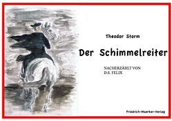 Der Schimmelreiter, Theodor Storm von Felix,  Dorothea S., Meynell,  Sue