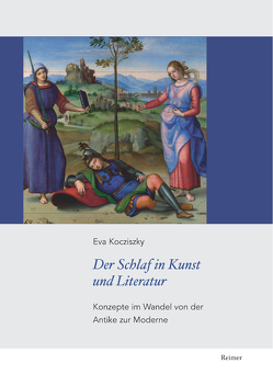 Der Schlaf in Kunst und Literatur von Kocziszky,  Éva