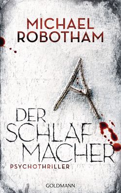 Der Schlafmacher von Lutze,  Kristian, Robotham,  Michael