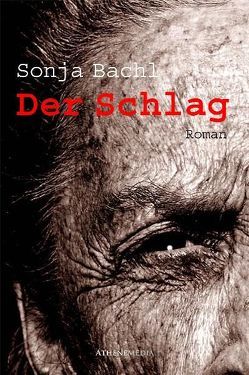 Der Schlag von Bachl,  Sonja