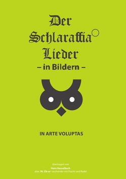 Der Schlaraffia Lieder – in Bildern – von Hesselbach,  Hans