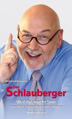 Der Schlauberger von Berger,  Reinhard