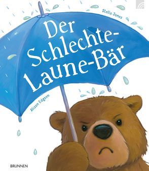 Der Schlechte-Laune-Bär von Edgson,  Alison, Jones,  Stella J