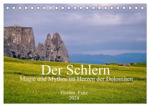 Der Schlern – Magie und Mythos im Herzen der Dolomiten (Tischkalender 2024 DIN A5 quer), CALVENDO Monatskalender von Fritz,  Florian