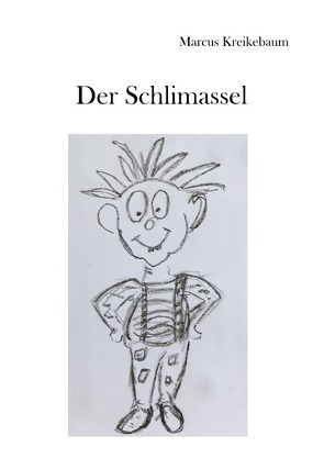 Der Schlimassel von Kreikebaum,  Marcus