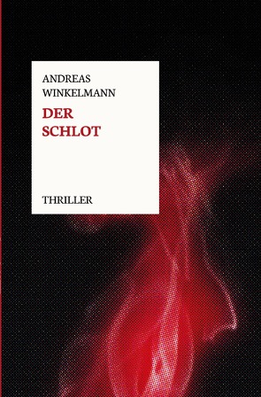 Der Schlot von Winkelmann,  Andreas