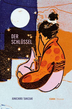 Der Schlüssel von Cassing,  Katja, Stalph,  Jürgen, Tanizaki,  Jun'ichiro