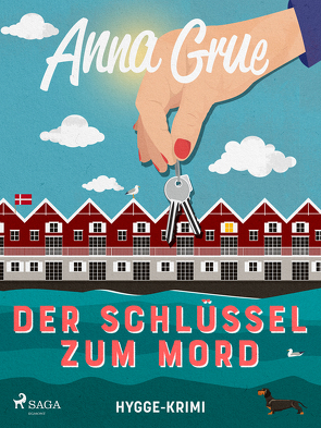 Der Schlüssel zum Mord von Grue,  Anna, Hoffmann,  Roland