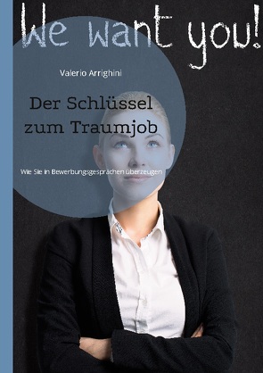 Der Schlüssel zum Traumjob von Arrighini,  Valerio