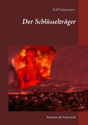 Der Schlüsselträger von Sadenwater,  Ralf