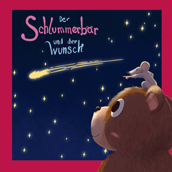 Der Schlummerbär und der Wunsch von Rothenhöfer,  Lisa