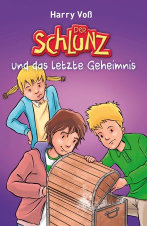 Der Schlunz und das letzte Geheimnis von Voß,  Harry