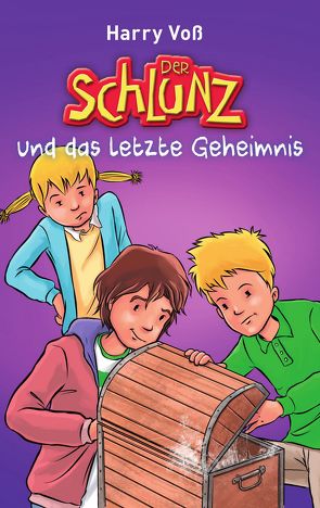 Der Schlunz und das letzte Geheimnis von Voß,  Harry