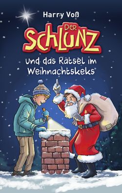 Der Schlunz und das Rätsel im Weihnachtskeks von Adasme,  Daniel Fernández, Bibellesebund, Schlunz, Voß,  Harry