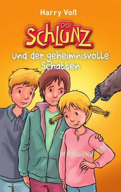 Der Schlunz und der geheimnisvolle Schatten von Bibellesebund, Schlunz, Voß,  Harry